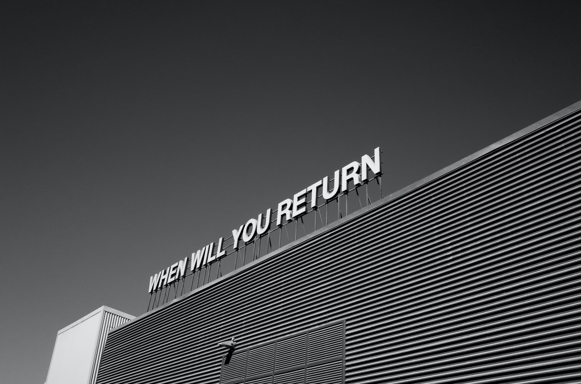 text when will you return on building